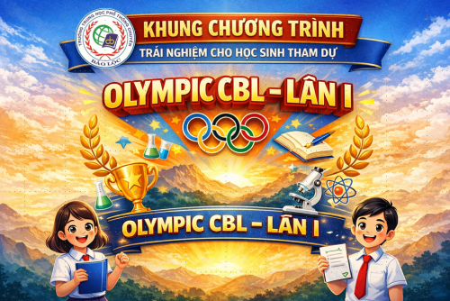 KHUNG CHƯƠNG TRÌNH TRẢI NGHIỆM CHO HỌC SINH THAM DỰ - OLYMPIC CBL LẦN I