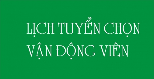 LỊCH THI CHỌN ĐỘI TUYỂN CÁC MÔN THỂ THAO THAM GIA ĐẠI HỘI TDTT NGÀNH GIÁO DỤC TỈNH LÂM ĐỒNG 2022