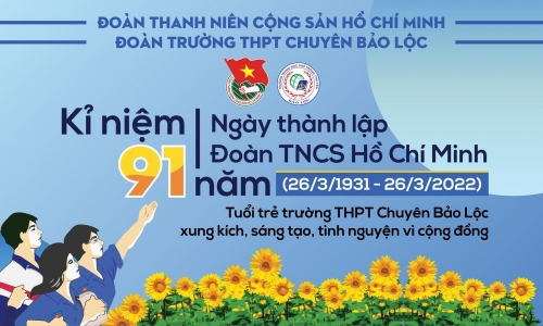 Tuổi trẻ THPT Chuyên Bảo Lộc chào mừng tháng thanh niên 26.3.2022